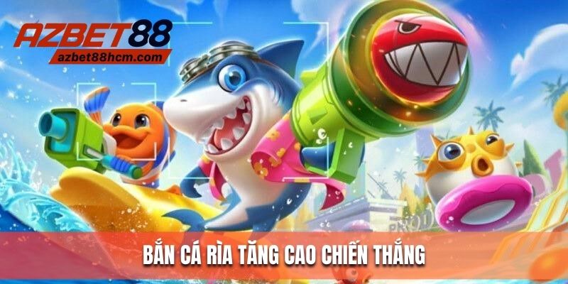 Bắn cá rìa có khả năng hạ gục mục tiêu cao hơn